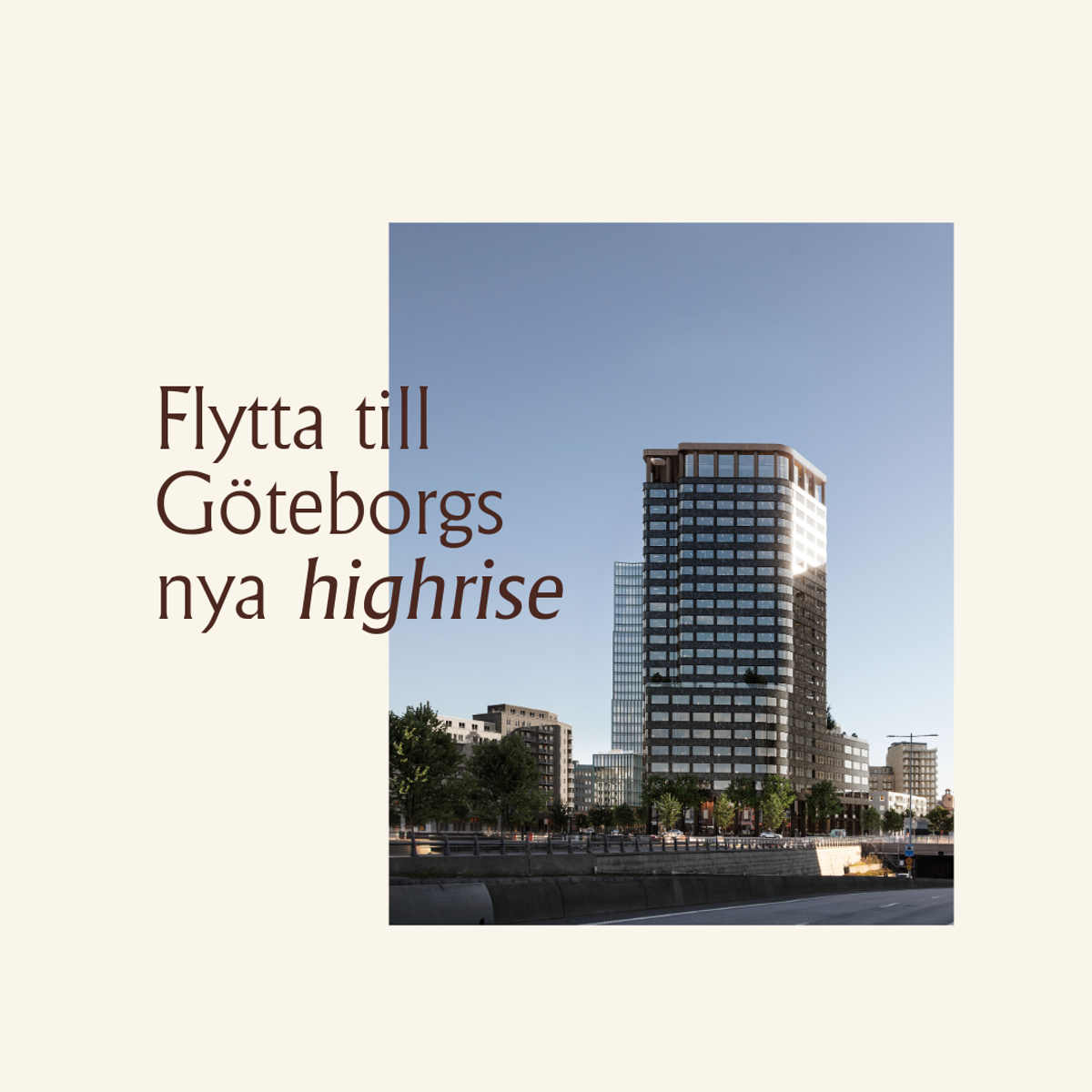 Foto av Göteborgs nya höga kontorshus mot blå himmel med omgivande stadsmiljö och överlagd text "Flytta till Göteborgs nya highrise".