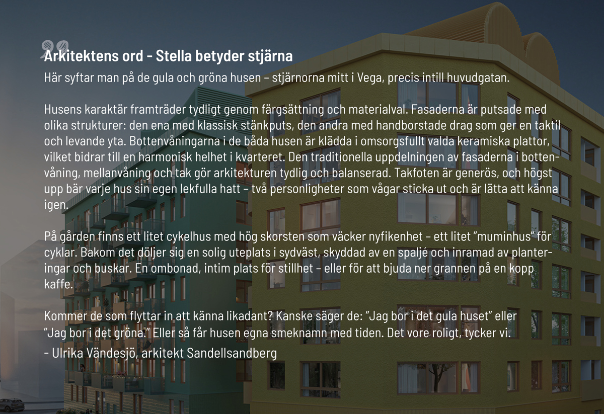 Visionsbild på Stella med arkitektens ord på